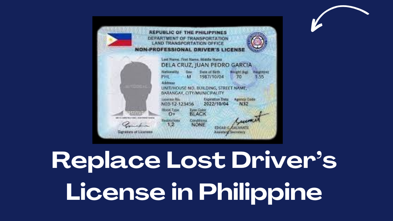 Replace Lost Driver’s License in Philippine